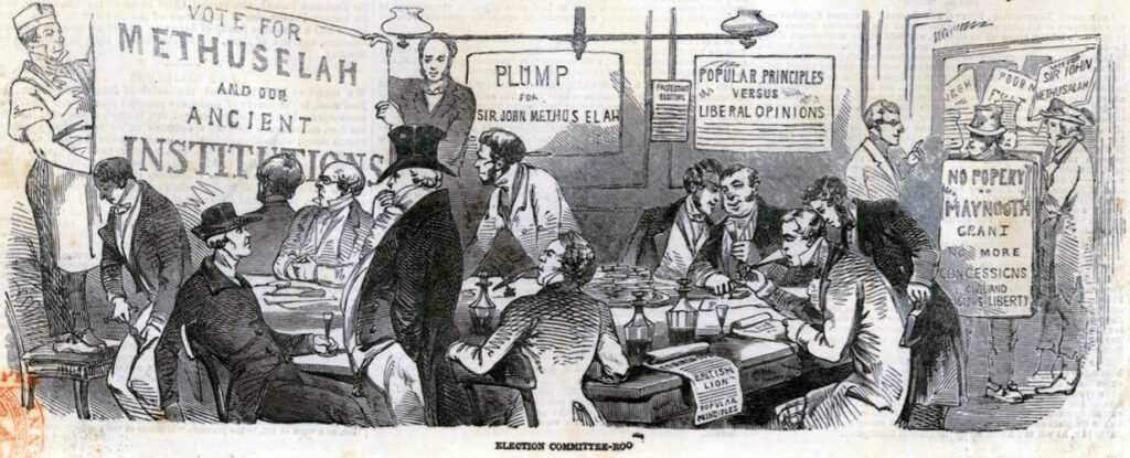 An illustrated example of a committee room. In the middle is a table full of men looking over documents with wine n the table, to the left of the table, two men are holding up a sign with men on the table looking up at which reads 'vote for Methuselah and our ancient institutions'. In the background on the right there is a man wearing a sandwich board that reads 'No popery, Maynoouth Crani no more concession civil and liberty. There are multiple signs behind them and two more up on the wall behind the table that say 'plump for sir John Methuselah' and 'popular principles versus liberal opinions'.